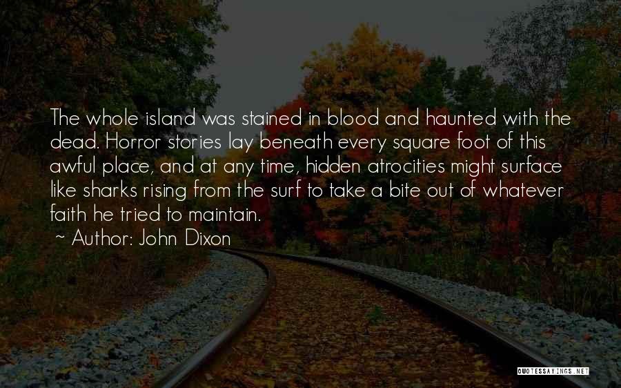 Rising From The Dead Quotes By John Dixon