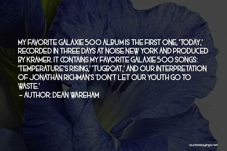 Rising Quotes By Dean Wareham
