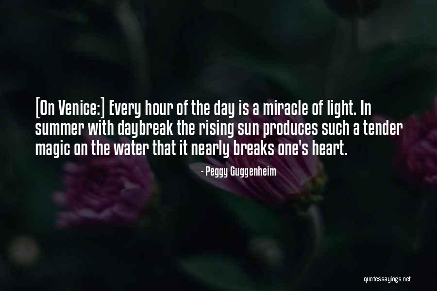 Rising Sun In Your Heart Quotes By Peggy Guggenheim Rising Sun In Your Heart Quotes By Peggy Guggenheim