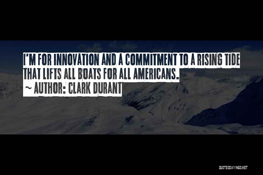 Rising Tide Quotes By Clark Durant
