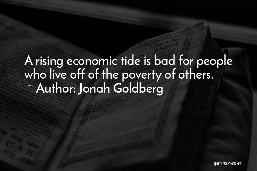 Rising Tide Quotes By Jonah Goldberg