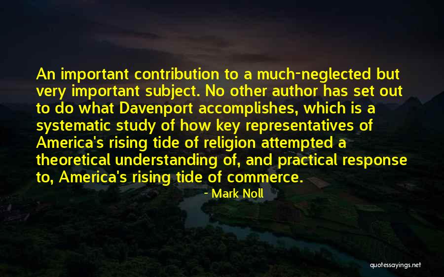 Rising Tide Quotes By Mark Noll