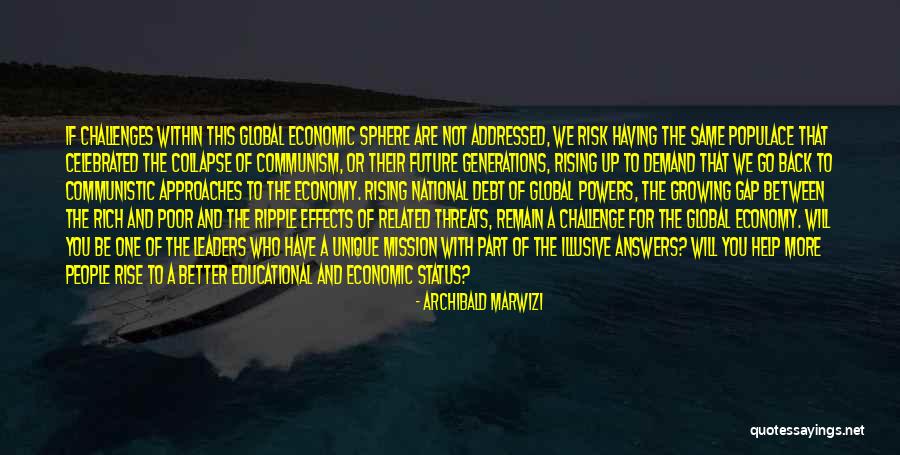 Rising To A Challenge Quotes By Archibald Marwizi