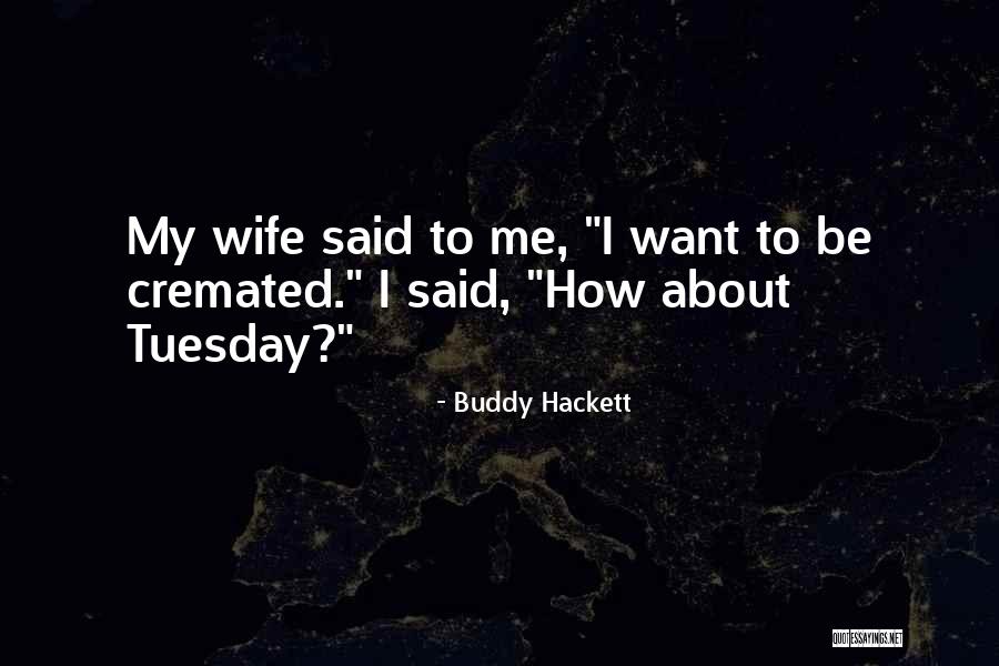 Rising To A Challenge Quotes By Buddy Hackett