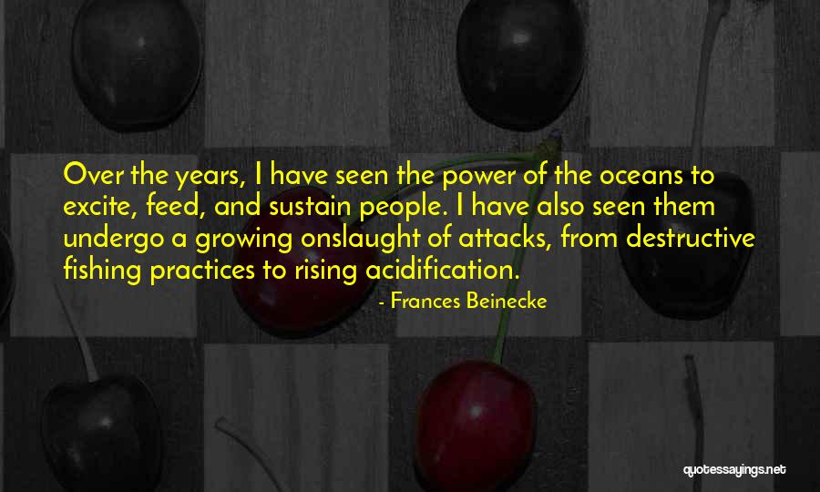 Rising To Power Quotes By Frances Beinecke Rising To Power Quotes By Frances Beinecke