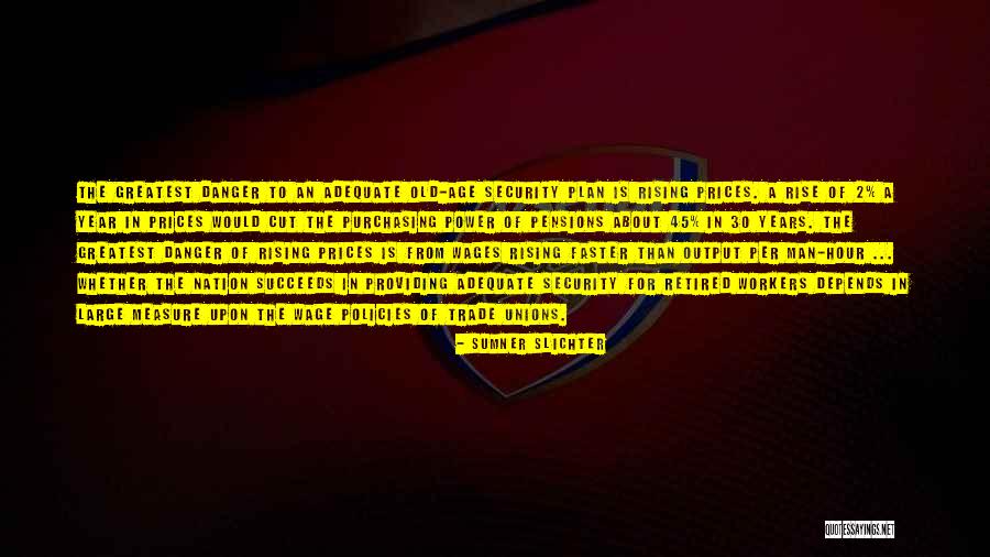 Rising To Power Quotes By Sumner Slichter Rising To Power Quotes By Sumner Slichter