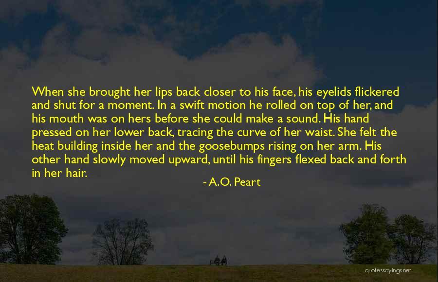 Rising To The Top Quotes By A.O. Peart Rising To The Top Quotes By A.O. Peart