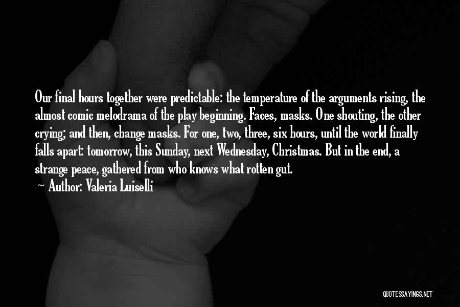Rising Together Quotes By Valeria Luiselli