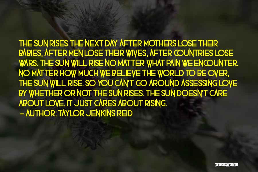 Rising Up From Pain Quotes By Taylor Jenkins Reid