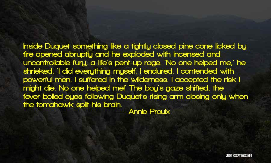 Rising Up Like Quotes By Annie Proulx Rising Up Like Quotes By Annie Proulx
