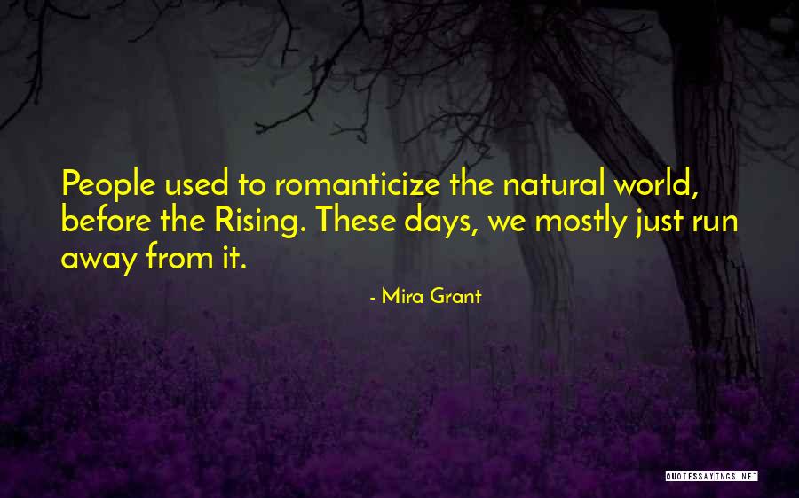 Rising World Quotes By Mira Grant Rising World Quotes By Mira Grant