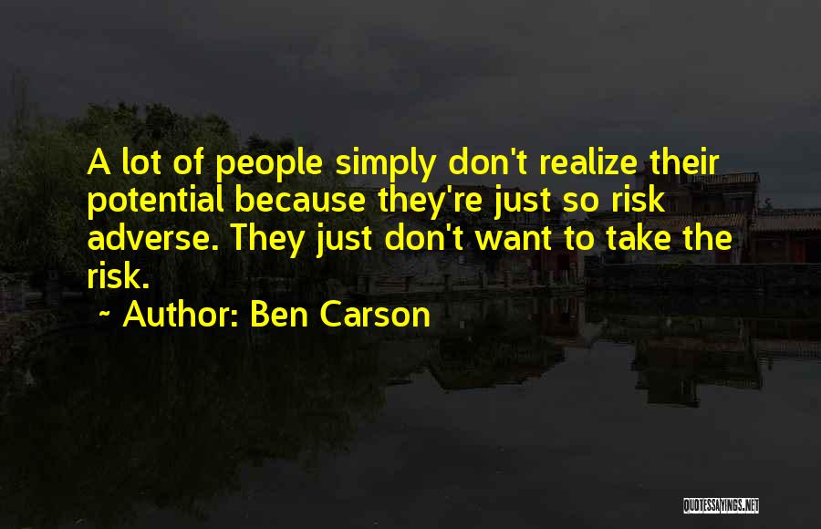 Risk Adverse Quotes By Ben Carson