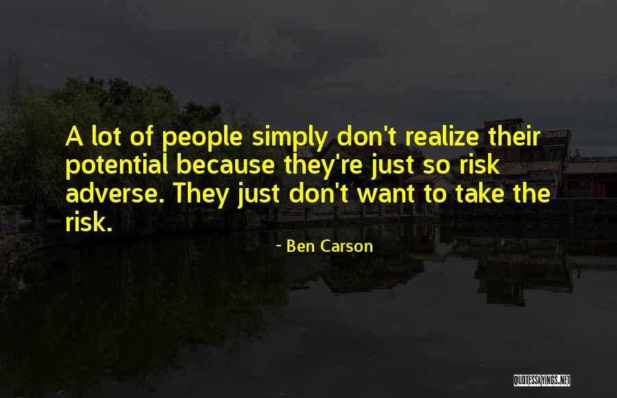 Risk Adverse Quotes By Ben Carson