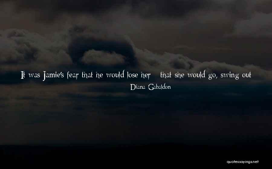 Risk And Fear Quotes By Diana Gabaldon Risk And Fear Quotes By Diana Gabaldon