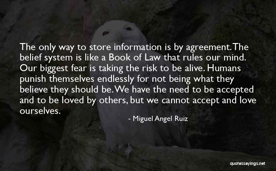 Risk And Fear Quotes By Miguel Angel Ruiz Risk And Fear Quotes By Miguel Angel Ruiz