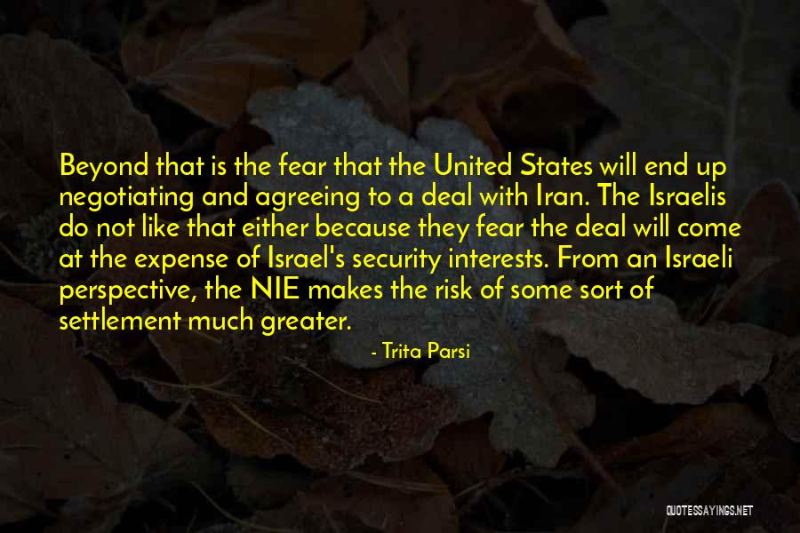 Risk And Fear Quotes By Trita Parsi Risk And Fear Quotes By Trita Parsi