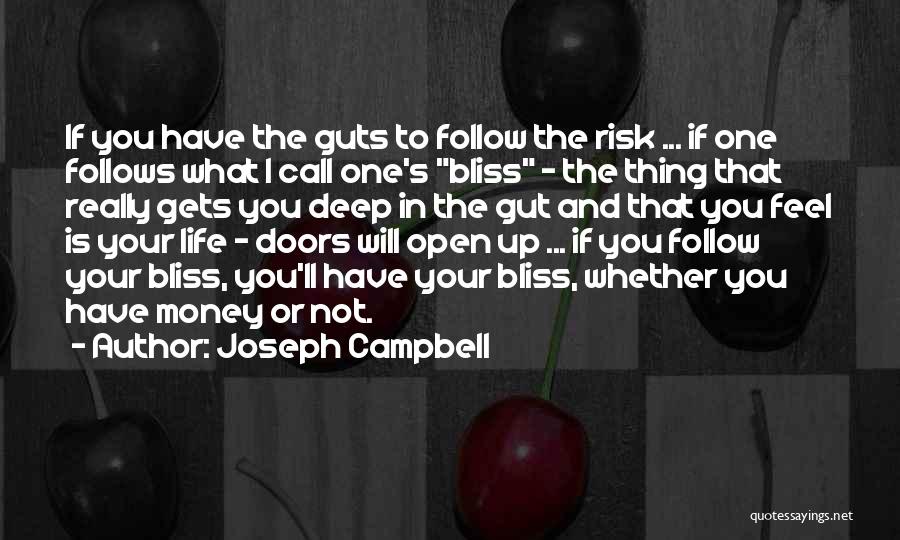 Risk And Life Quotes By Joseph Campbell