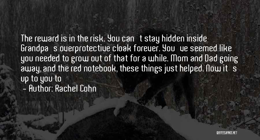Risk And Reward Quotes By Rachel Cohn