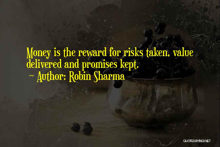 Risk And Reward Quotes By Robin Sharma