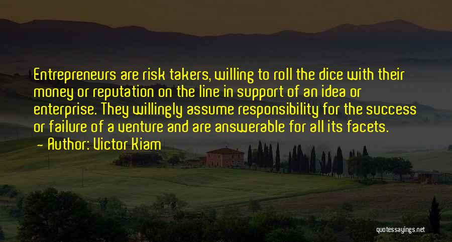 Risk And Success Quotes By Victor Kiam