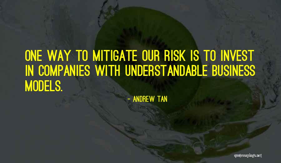 Risk Business Quotes By Andrew Tan Risk Business Quotes By Andrew Tan