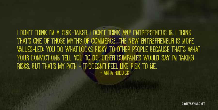 Risk Business Quotes By Anita Roddick Risk Business Quotes By Anita Roddick