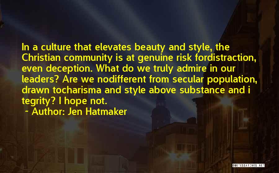 Risk Culture Quotes By Jen Hatmaker