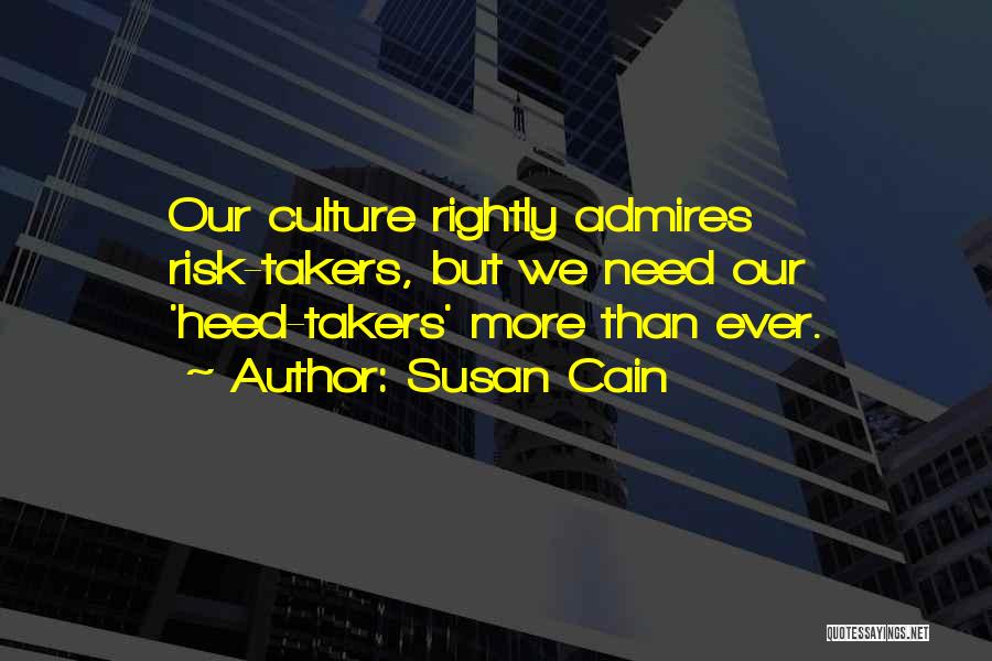 Risk Culture Quotes By Susan Cain