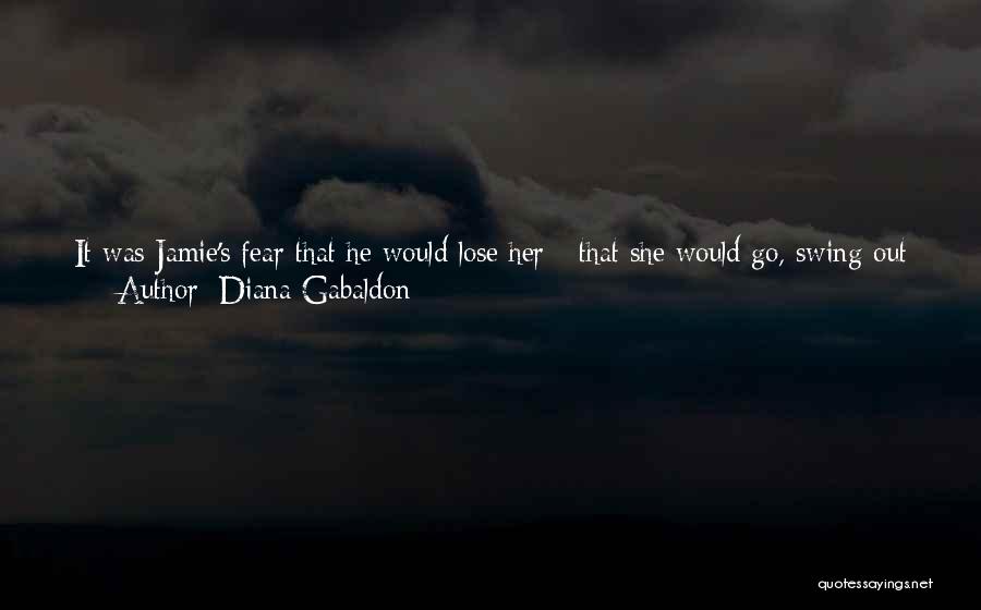 Risk Fear Quotes By Diana Gabaldon