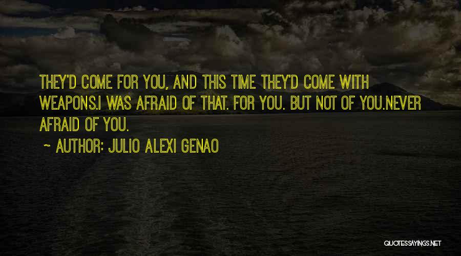Risk Fear Quotes By Julio Alexi Genao