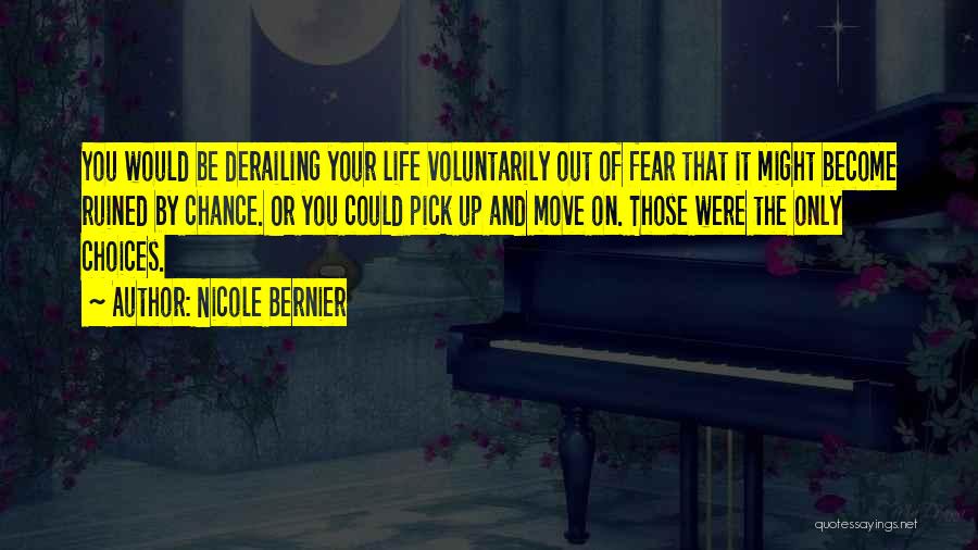 Risk Fear Quotes By Nicole Bernier