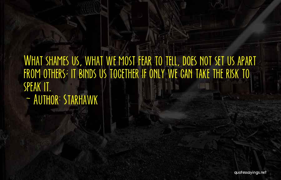 Risk Fear Quotes By Starhawk