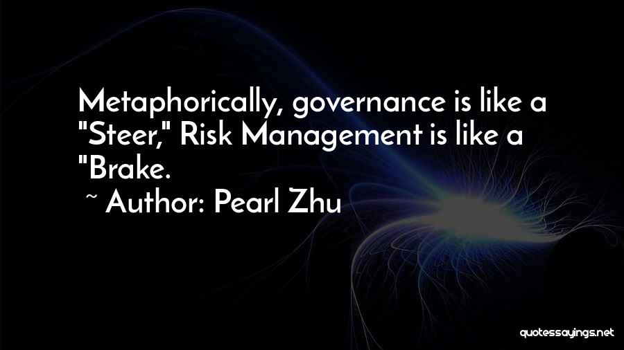 Risk Governance Quotes By Pearl Zhu