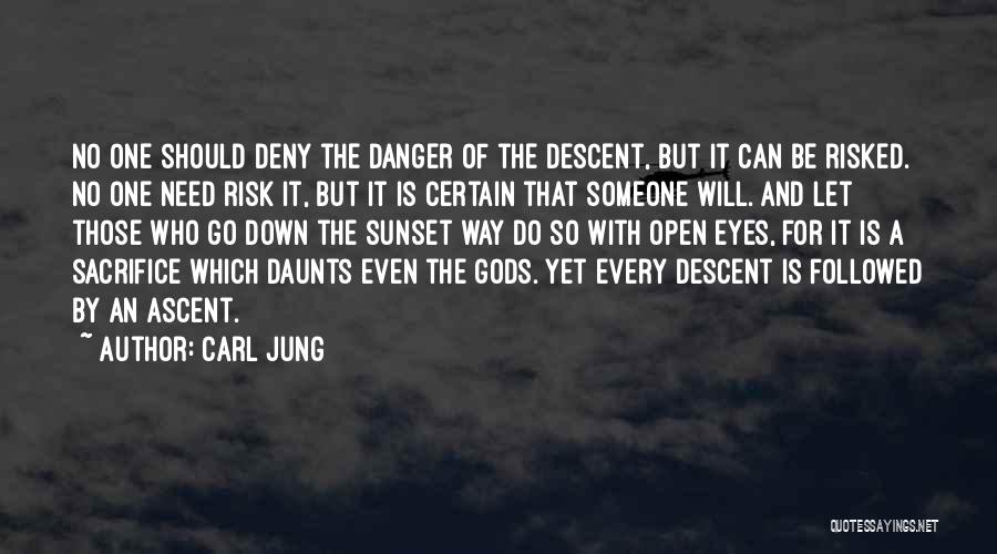 Risk Inspirational Quotes By Carl Jung