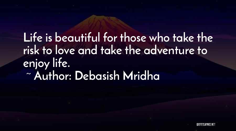Risk Inspirational Quotes By Debasish Mridha