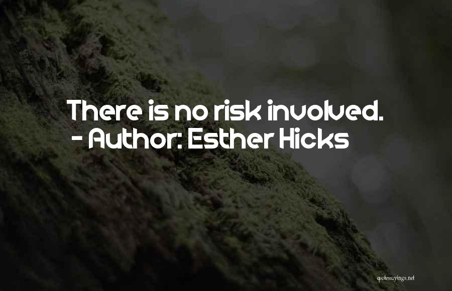 Risk Inspirational Quotes By Esther Hicks