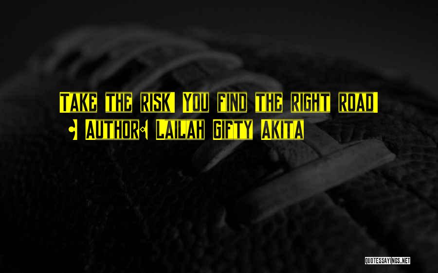 Risk Inspirational Quotes By Lailah Gifty Akita