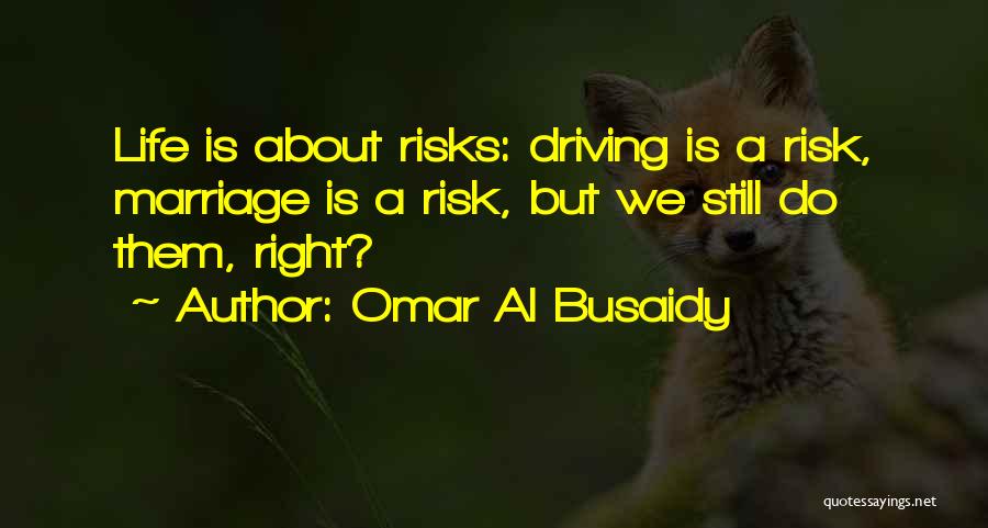 Risk Inspirational Quotes By Omar Al Busaidy