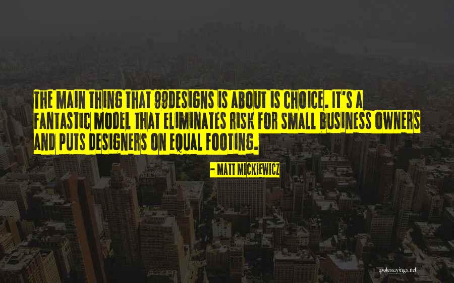 Risk Is My Business Quotes By Matt Mickiewicz Risk Is My Business Quotes By Matt Mickiewicz