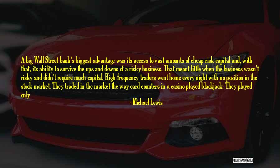 Risk Is My Business Quotes By Michael Lewis