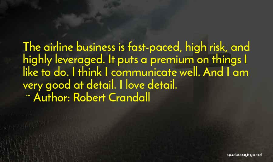 Risk Is My Business Quotes By Robert Crandall