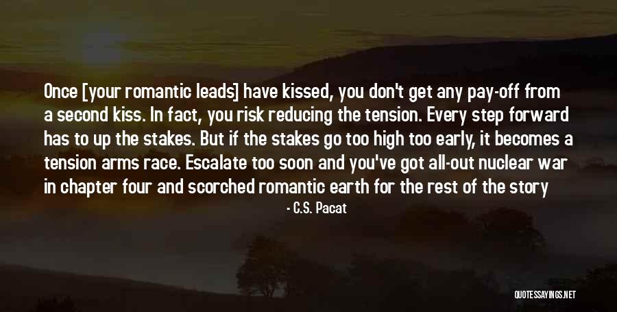 Risk It All For Love Quotes By C.S. Pacat Risk It All For Love Quotes By C.S. Pacat