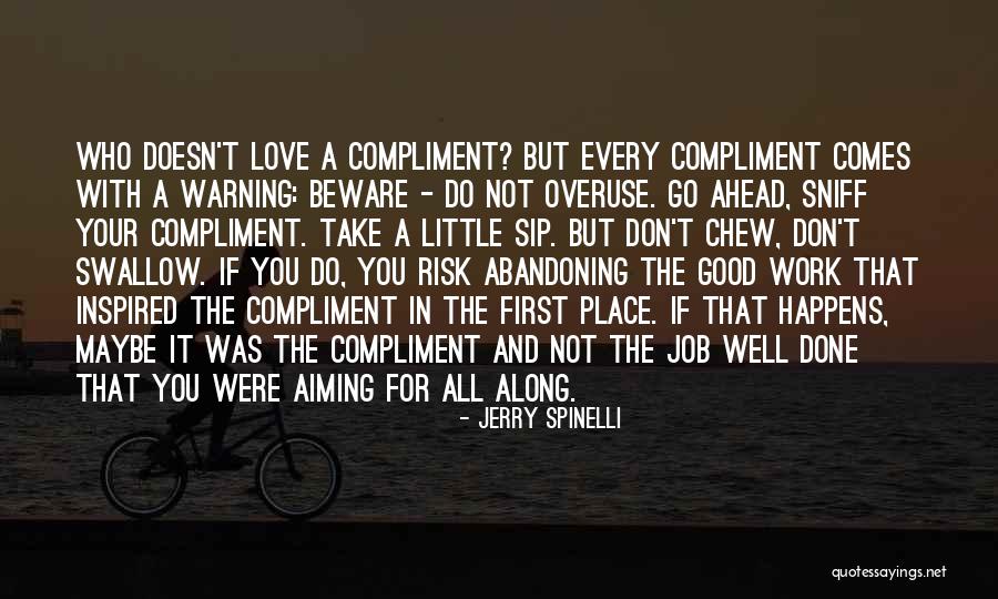 Risk It All For Love Quotes By Jerry Spinelli Risk It All For Love Quotes By Jerry Spinelli