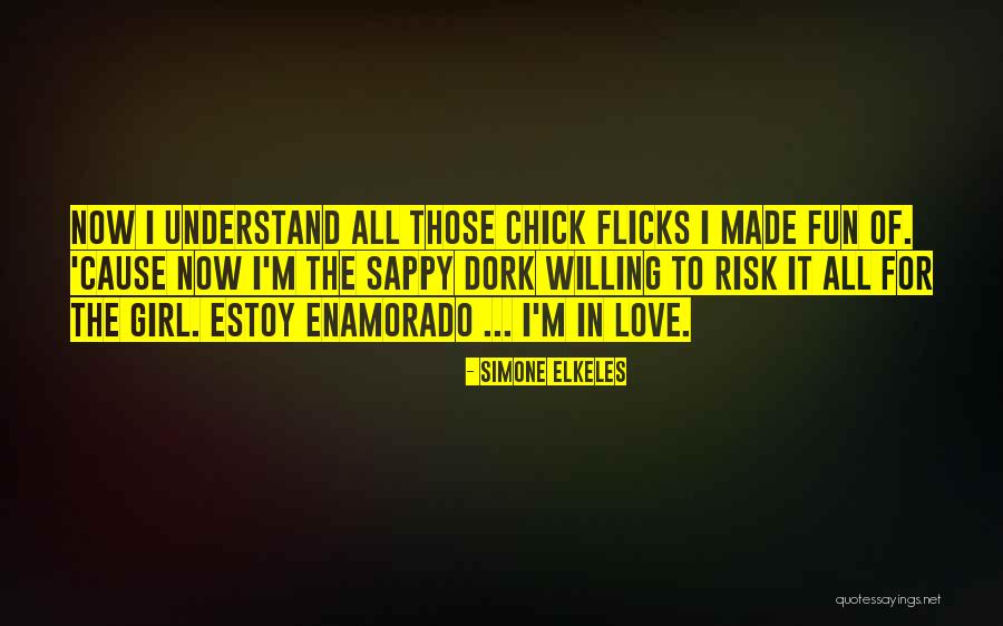 Risk It All For Love Quotes By Simone Elkeles Risk It All For Love Quotes By Simone Elkeles