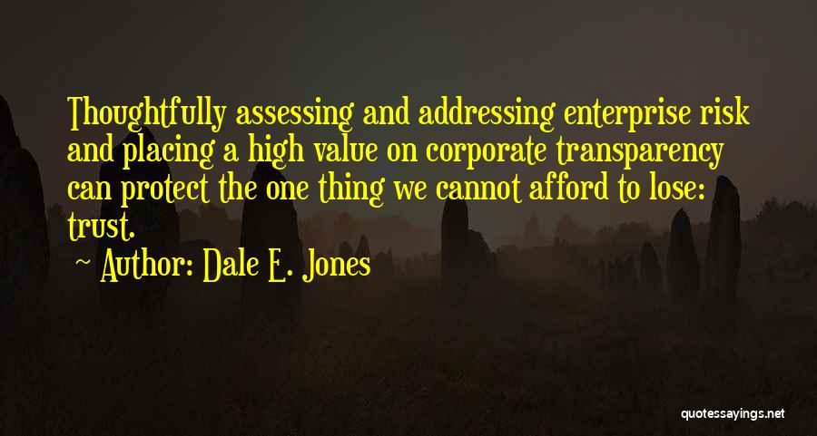 Risk Management Quotes By Dale E. Jones