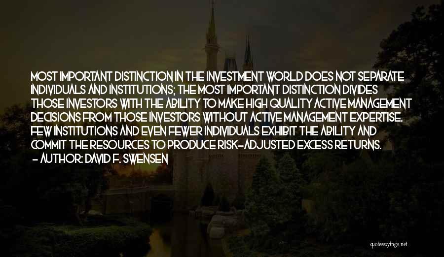 Risk Management Quotes By David F. Swensen