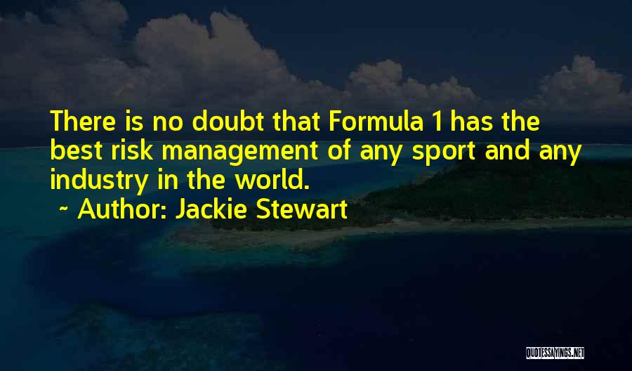 Risk Management Quotes By Jackie Stewart