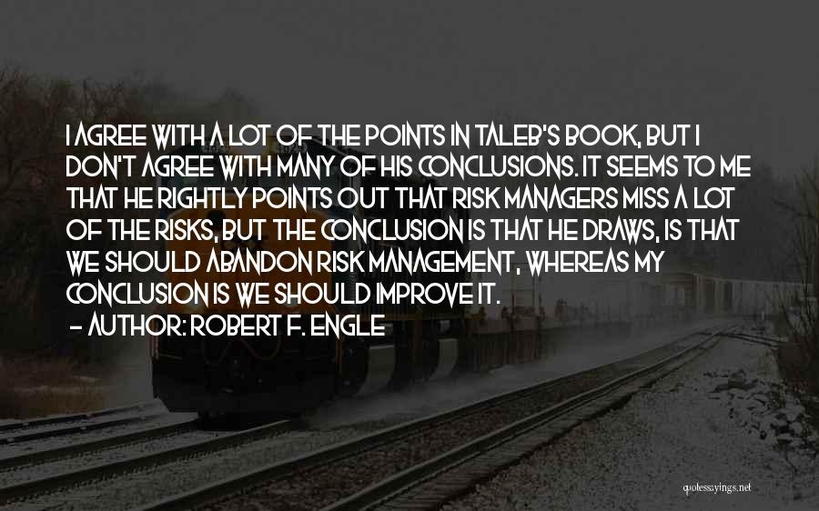 Risk Management Quotes By Robert F. Engle