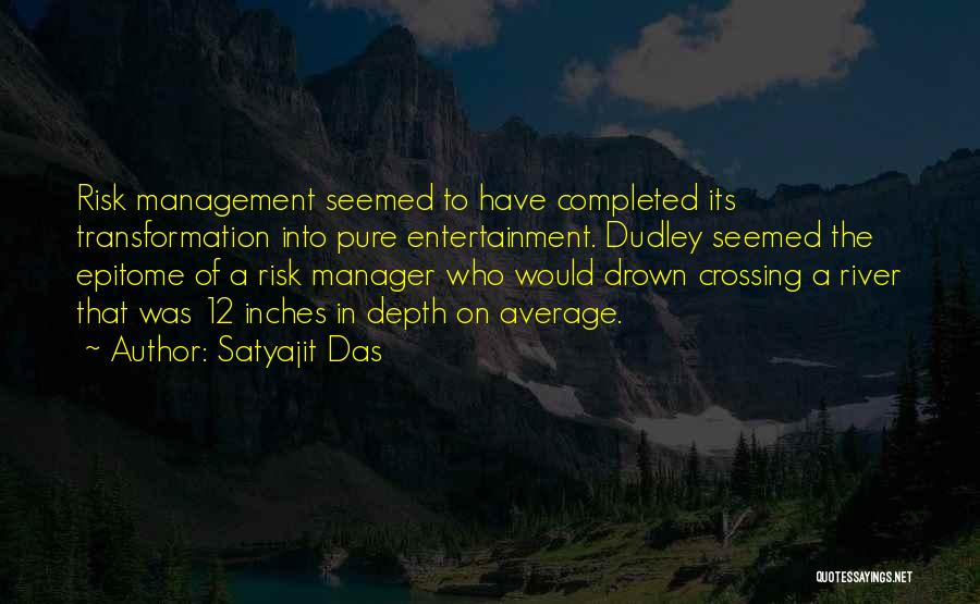 Risk Management Quotes By Satyajit Das