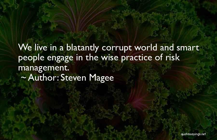 Risk Management Quotes By Steven Magee